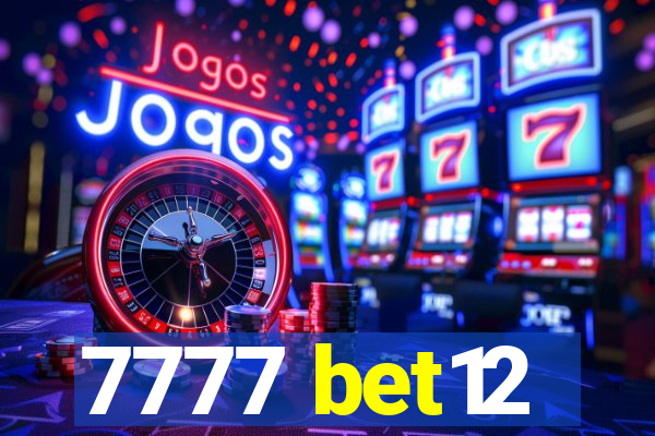 7777 bet12