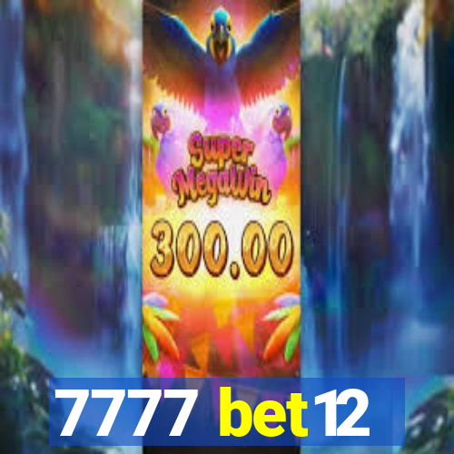 7777 bet12