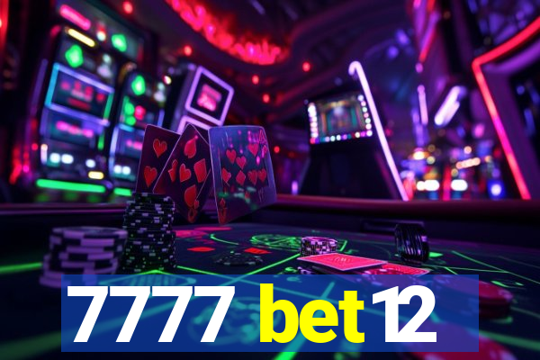 7777 bet12