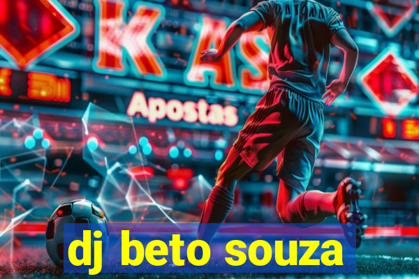 dj beto souza