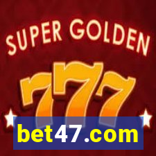 bet47.com