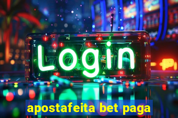 apostafeita bet paga