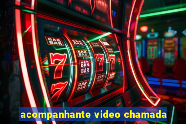 acompanhante video chamada