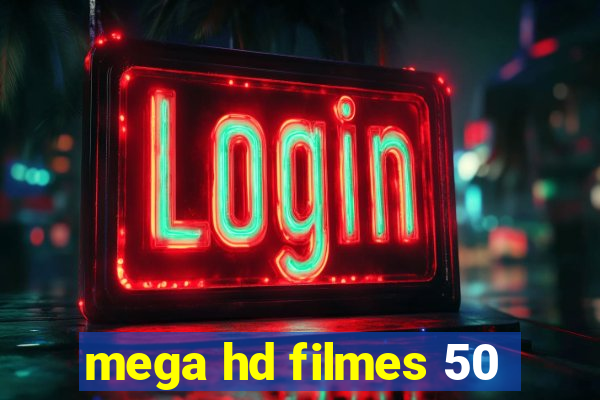 mega hd filmes 50