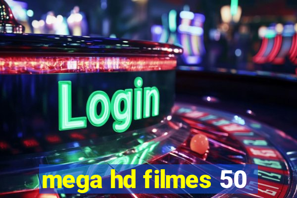 mega hd filmes 50