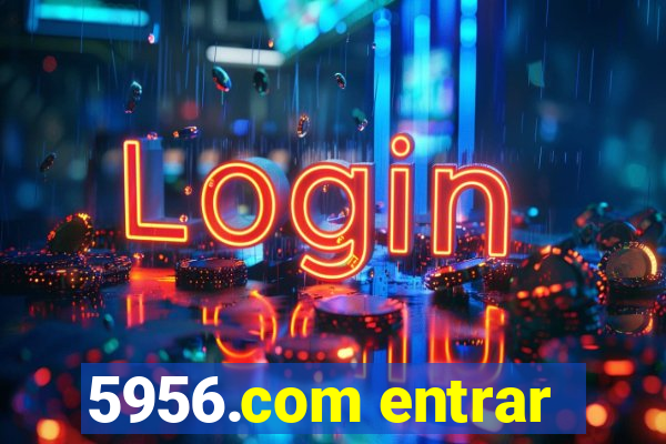 5956.com entrar