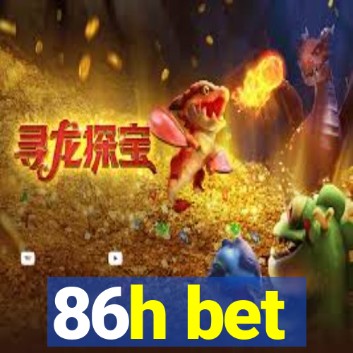 86h bet