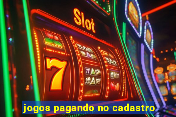 jogos pagando no cadastro