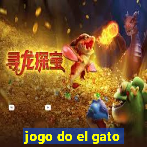 jogo do el gato