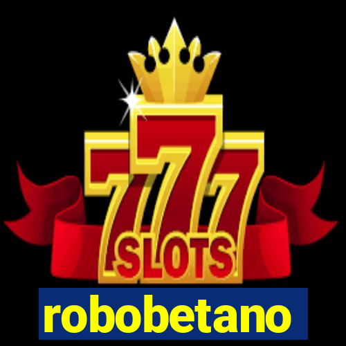 robobetano