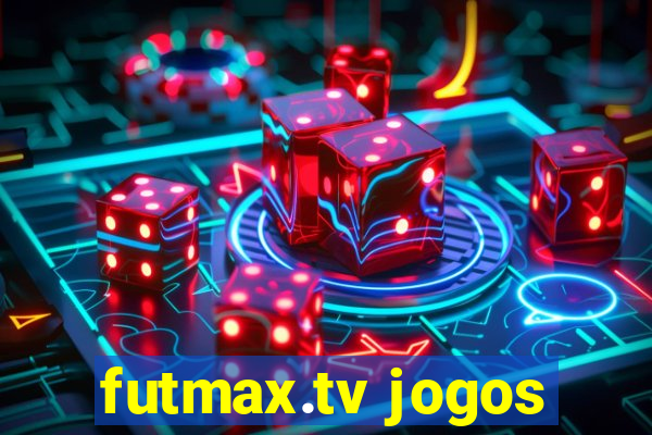 futmax.tv jogos