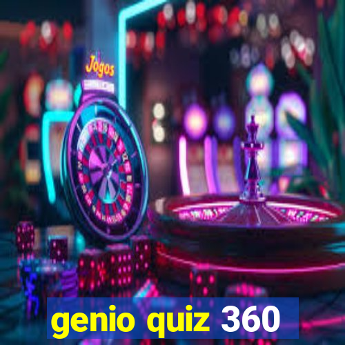 genio quiz 360