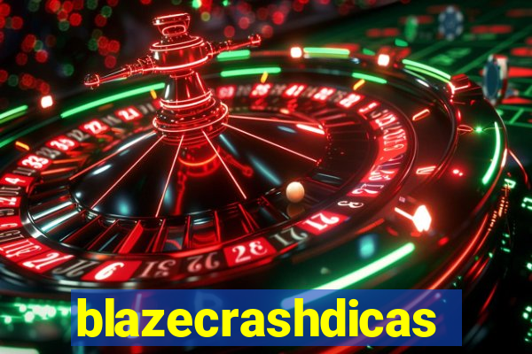 blazecrashdicas