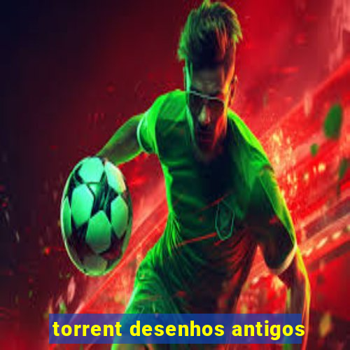 torrent desenhos antigos