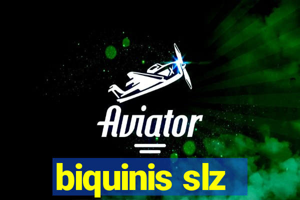 biquinis slz