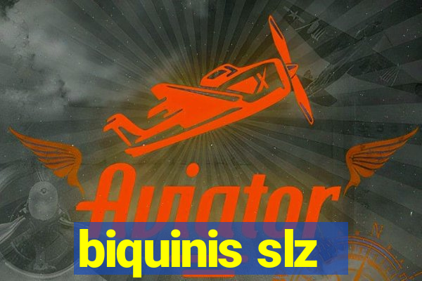 biquinis slz