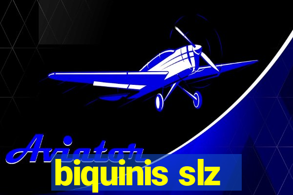 biquinis slz