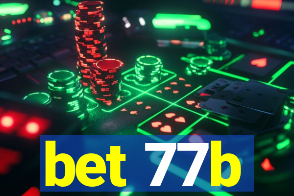 bet 77b