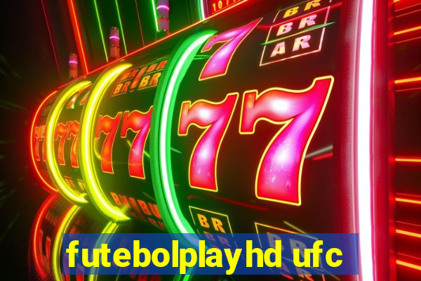 futebolplayhd ufc