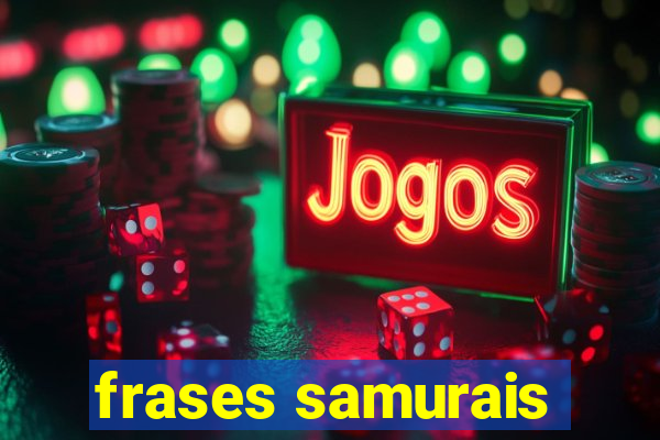 frases samurais