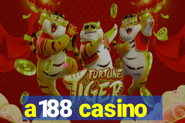 a188 casino