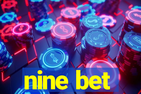 nine bet