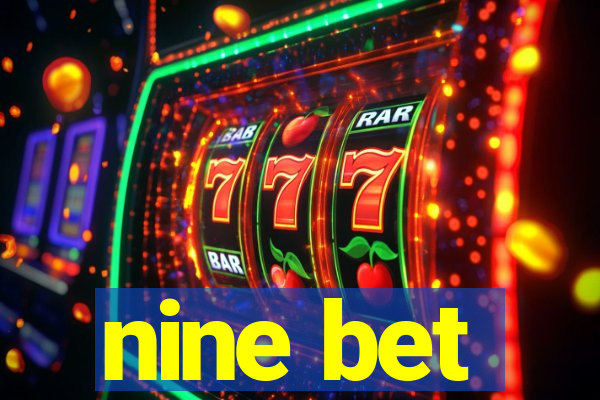 nine bet