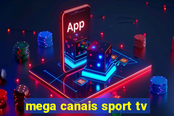 mega canais sport tv