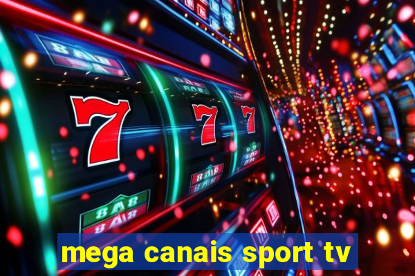 mega canais sport tv