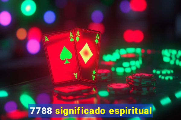 7788 significado espiritual