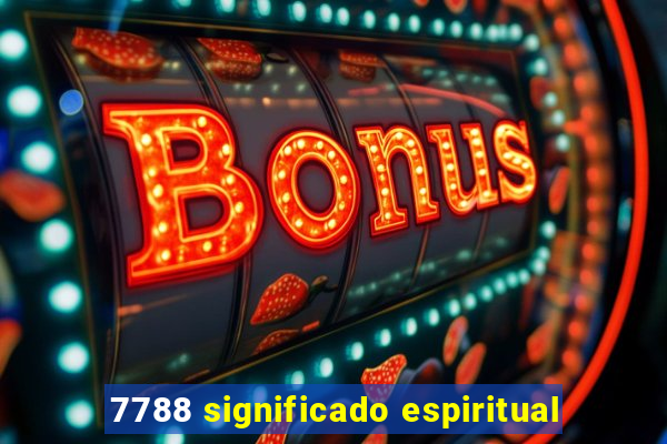 7788 significado espiritual