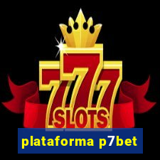 plataforma p7bet