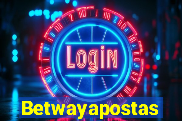 Betwayapostas