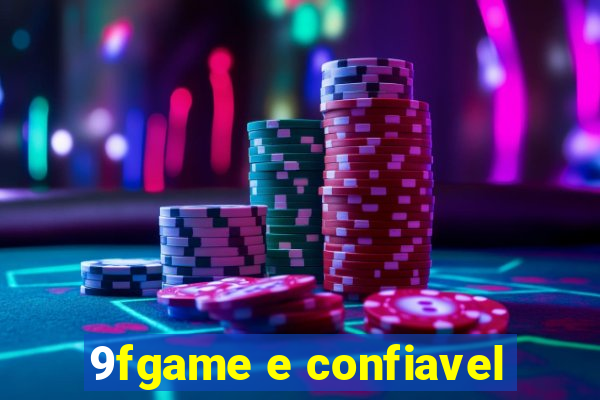 9fgame e confiavel