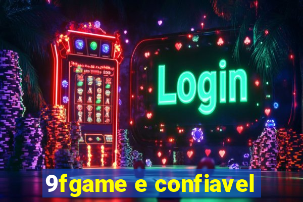 9fgame e confiavel