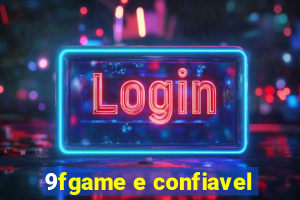 9fgame e confiavel