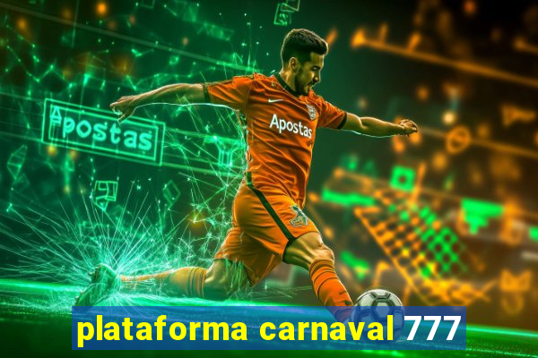 plataforma carnaval 777