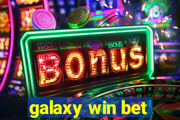 galaxy win bet