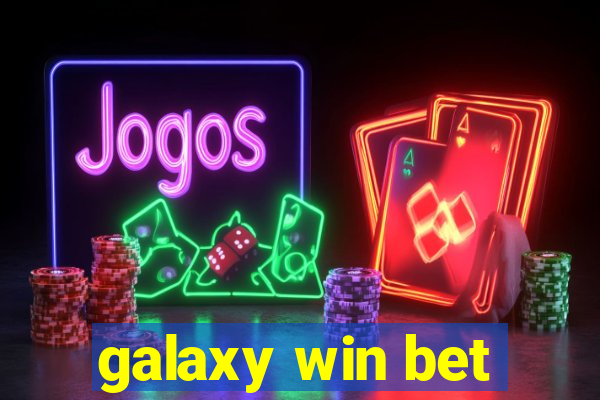 galaxy win bet