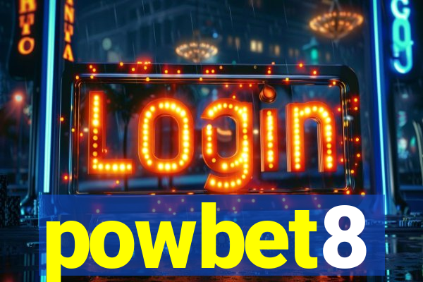 powbet8