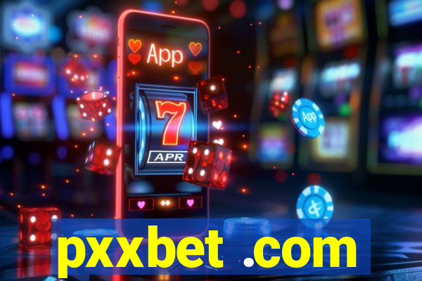 pxxbet .com