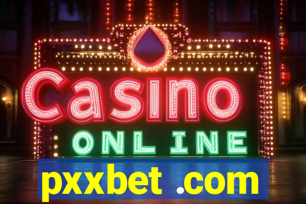 pxxbet .com