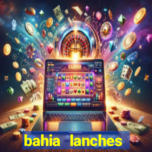 bahia lanches franca santa efigenia telefone