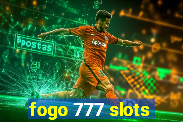 fogo 777 slots