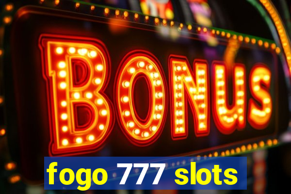 fogo 777 slots