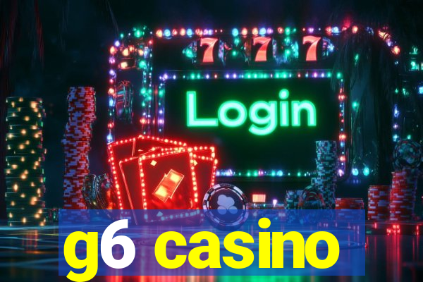 g6 casino