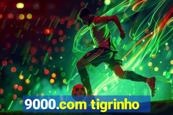 9000.com tigrinho