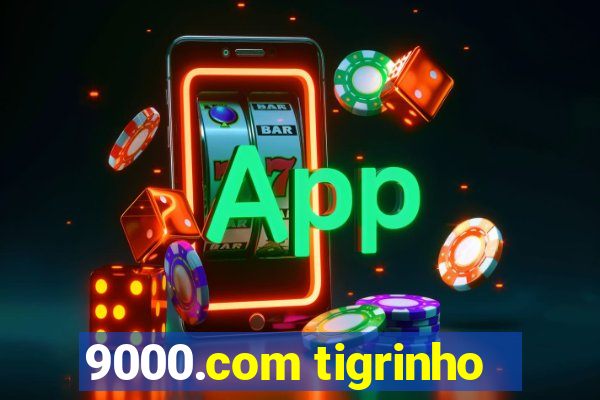 9000.com tigrinho