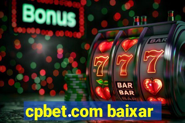 cpbet.com baixar