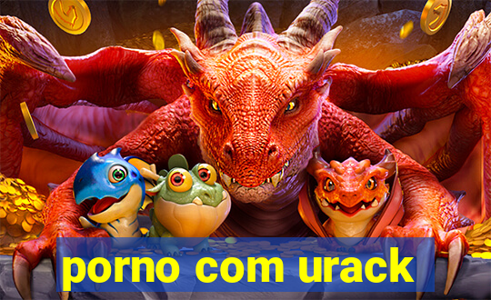 porno com urack